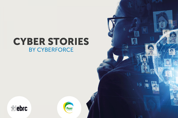 Cyber stories by Cyberforce: It doesn't just happen to others: Guarding against Insider-threats